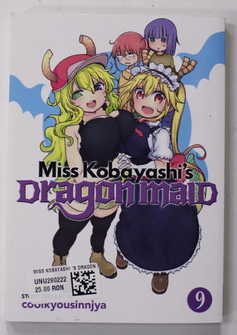 MISS KOBAYASHI 'S DRAGON MAID 9. story and art by COOLKYOUSINNJYA , 2013, BENZI DESENATE *