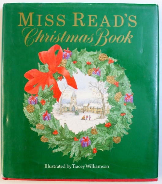 MISS READ 'S CHRISTMAS BOOK , illustrated by TRACEY WILLIAMSON , 1992