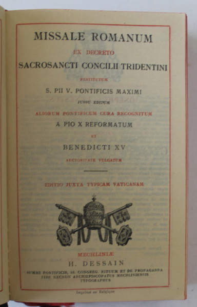 MISSALE ROMANUM EX DECRETO SACROSANTI CONCILII TRIDENTI , EDITIE INTERBELICA , TEXT IN LIMBA LATINA
