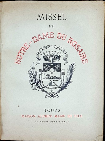 MISSEL DE NOTRE-DAME DU ROSAIRE - TOURS, 1910
