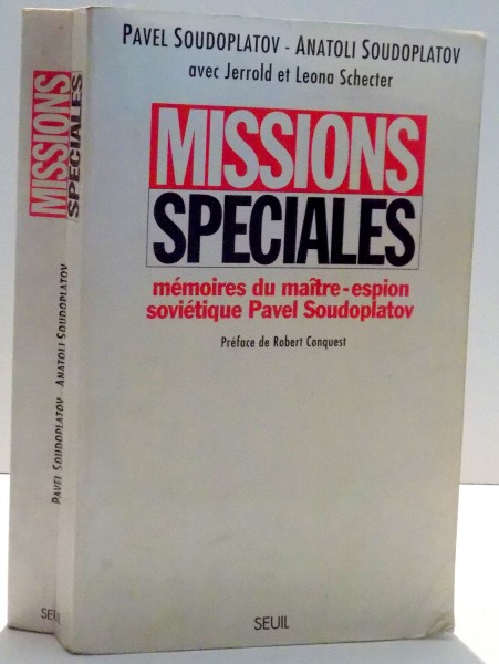 MISSIONS SPECIALES, MEMOIRES DU MATRE-ESPION SOVIETIQUE PAVEL SOUDOPLATOV par PAVEL SOUDOPLATOV, ANATOLI SOUDOPLATOV , 1994