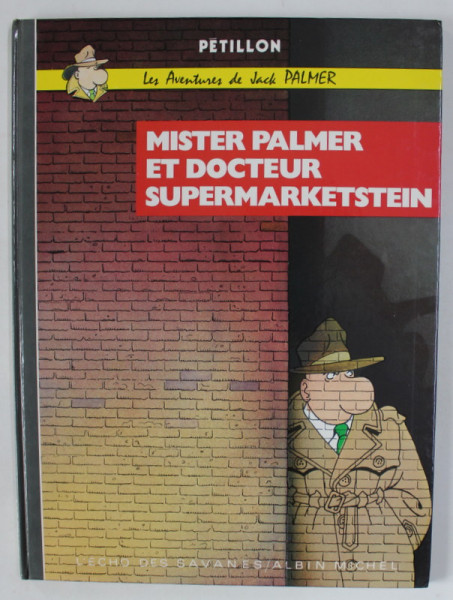 MISTER PALMER ET DOCTEUR SUPERMARKETSTEIN par PETILLION , 1984, BENZI DESENATE *