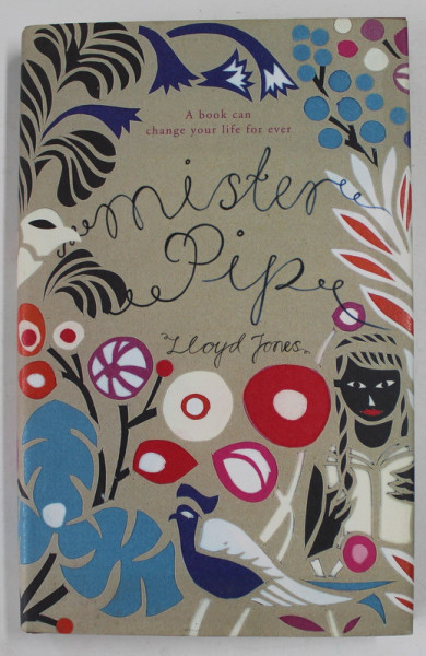 MISTER PIP by LLOYD JONES , 2006  , COPERTA CARTONATA