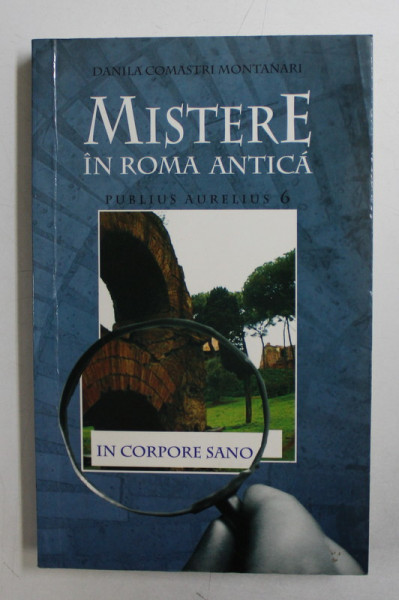 MISTERE IN ROMA ANTICA  - PUBLIUS AURELIUS 6 de DANILA COMASTRI MONTANARI , 2007
