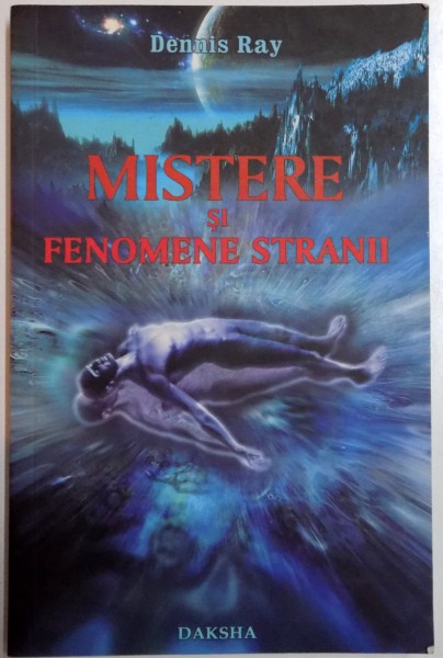 MISTERE SI FENOMENE STRANII de DENNIS RAY , 2007