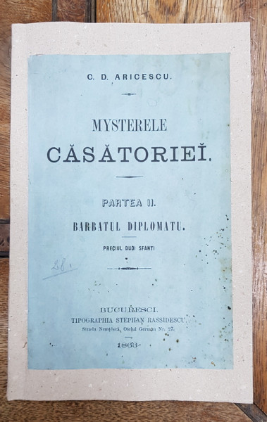MISTERELE CASATORIEI de C.D. ARICESCU , PARTEA A II A: BARBATUL DIPLOMATUL , 1863