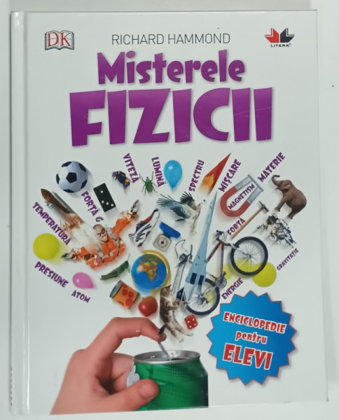 MISTERELE FIZICII de RICHARD HAMMOND , 2018