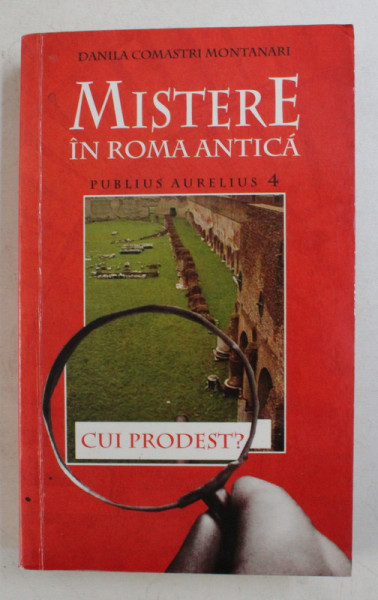 MISTERELE IN ROMA ANTICA , PUBLIUS AURELIUS 4 de DANILA COMASTRI MONTANARI , 2006