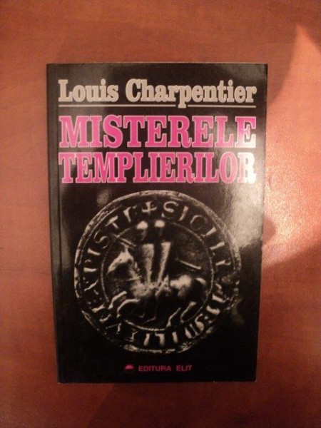 MISTERELE TEMPLIERILOR de LOUIS CHARPENTIER , 1997 *PREZINTA HALOURI DE APA