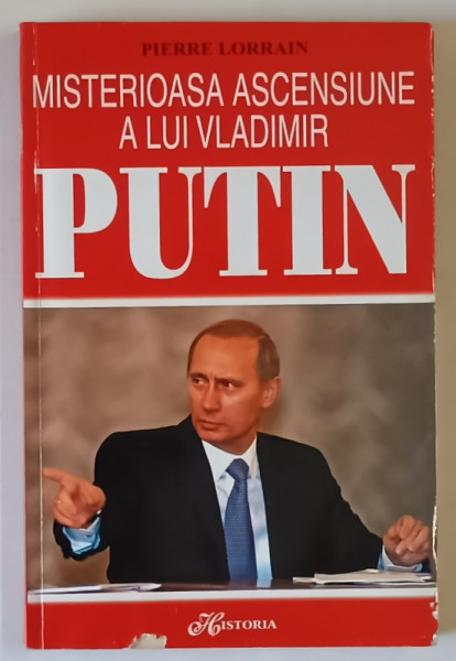 MISTERIOASA  ASCENSIUNE A LUI VLADIMIR PUTIN de PIERRE LORRAIN , 2001