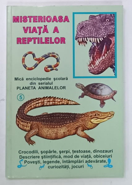 MISTERIOASA VIATA  A REPTILELOR de L. CARADAN ... B. CRACIUN, ANII '2000