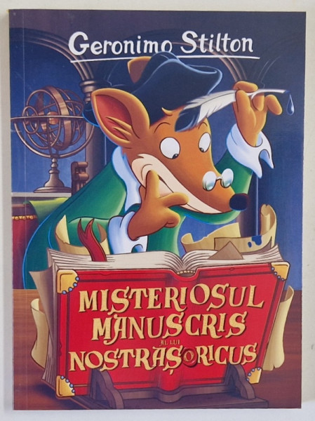 MISTERIOSUL  MANUSCRIS AL LUI NOSTRASORICUS de GERONIMO STILTON , 2026