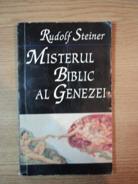 MISTERUL BIBLIC AL GENEZEI de RUDOLF STEINER , 1995 , PREZINTA SUBLINIERI CU PIXUL
