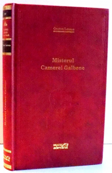 MISTERUL CAMEREI GALBENE de GASTON LEROUX , 2012