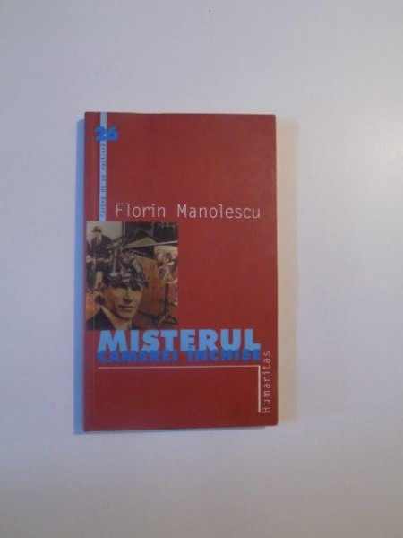 MISTERUL CAMEREI INCHISE de FLORIN MANOLESCU , 2002