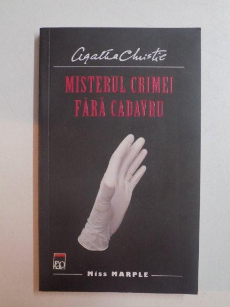 MISTERUL CRIMEI FARA CADAVRU de AGATHA CHRISTIE , 2011
