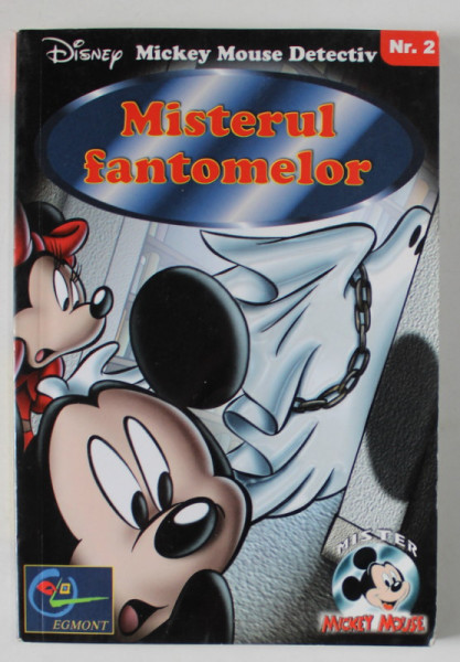 MISTERULL FANTOMELOR , SERIA DISNEY : MICKEY MOUSE DETECTIV , NR. 2 , 2002