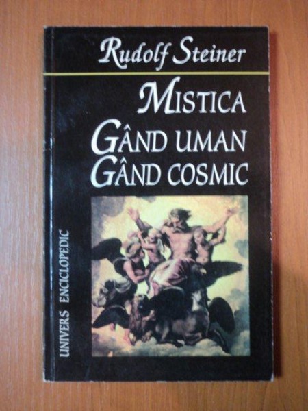 MISTICA, GAND UMAN, GAND COSMIC de RUDOLF STEINER