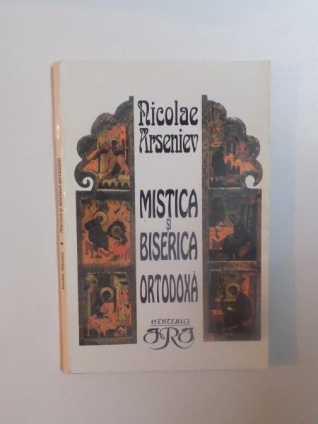 MiSTICA SI BISERICA ORTODOXA de NICOLAE ARSENIEV  , EDITURA ARA