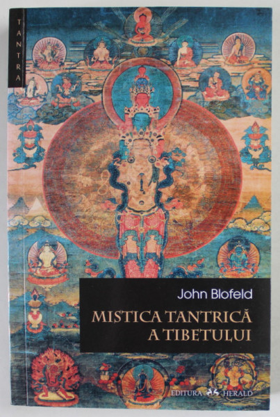 MISTICA TANTRICA A TIBETULUI de JOHN BLOFELD , 2015