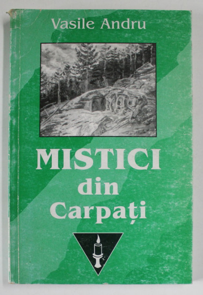 MISTICI DIN CARPATI de VASILE ANDRU , 2000
