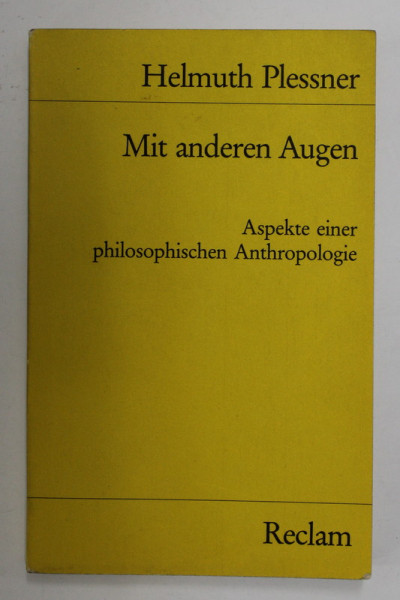 MIT ANDEREN AUGEN - ASPEKTE EINER PHILOSOPHISCHEN ANTHROPOLOGIE von HELMUTH PLESSNER , 1982