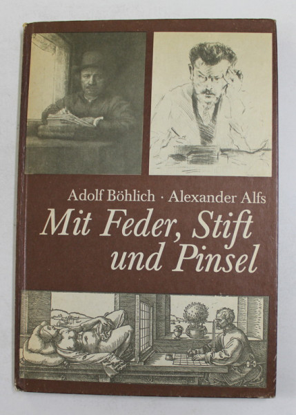 MIT FEDER , STIFT UND PINSEL von ADOLF BOHLICH und ALEXANDER ALFS , 1984