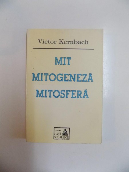 MIT . MITOGENEZA . MITOSFERA de VICTOR KERNBACH , 1995