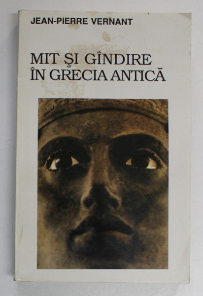MIT SI GANDIRE IN GRECIA ANTICA - JEAN-PIERRE VERNANT  1995