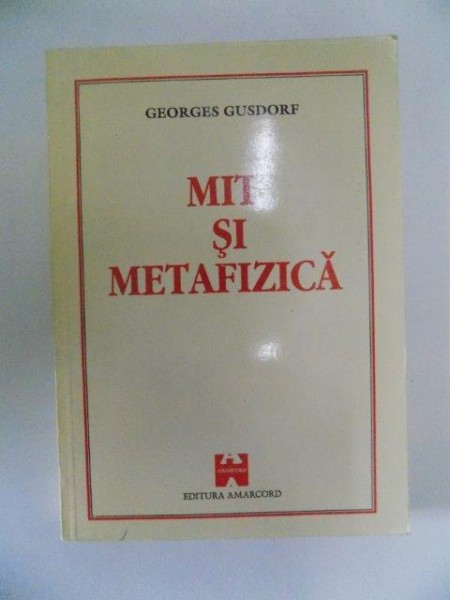 MIT SI METAFIZICA de GEORGES GUSDORF , 1996