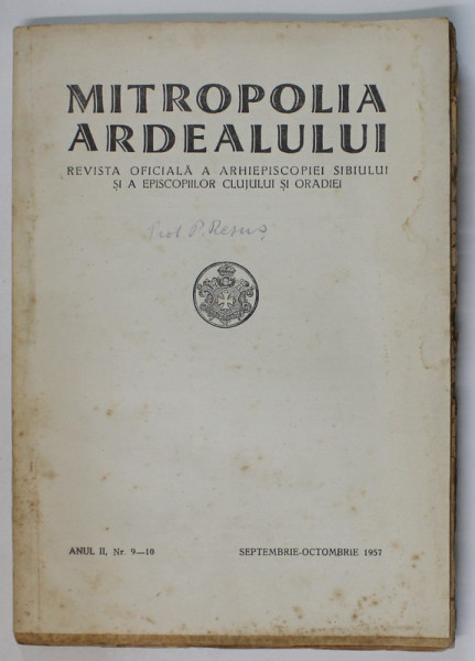 MITROPOLIA  ARDEALULUI , REVISTA OFICIALA A ARHIEPISCOPIEI SIBIULUI ...CLUJULUI SI ORADIEI , NR. 9 -10 , 1957