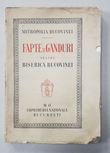 MITROPOLIA BUCOVINEI , FAPTE SI GANDURI PENTRU BISERICA BUCOVINEI , 1938