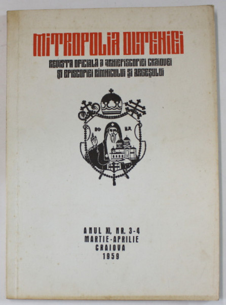 MITROPOLIA OLTENIEI , REVISTA ..A ARHIEPISOPIEI CRAIOVEI ...RAMNICULUI SI ARGESULUI , NR. 3-4 , 1959