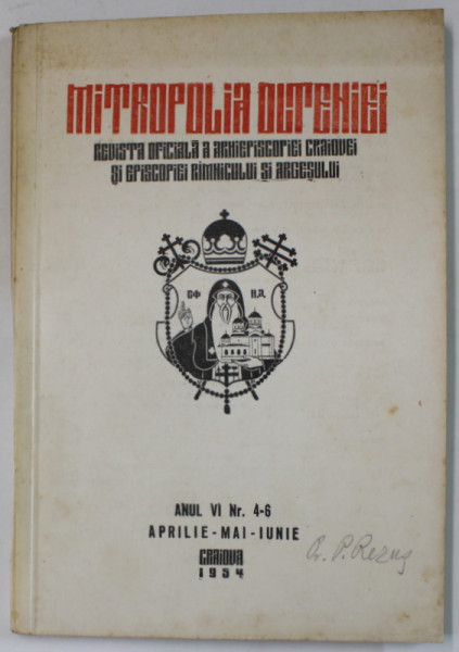 MITROPOLIA OLTENIEI , REVISTA ..A ARHIEPISOPIEI CRAIOVEI ...RAMNICULUI SI ARGESULUI , NR. 4-6 , 1954