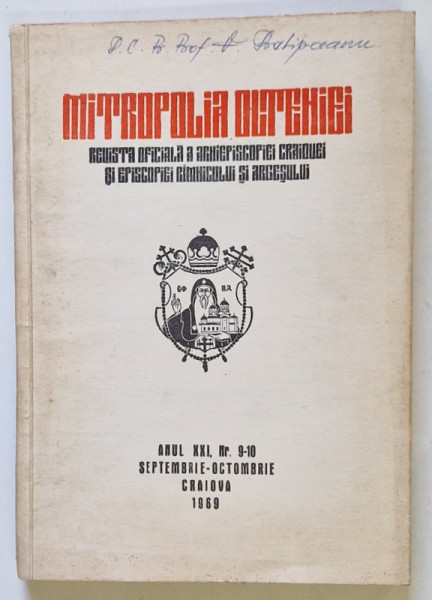 MITROPOLIA OLTENIEI , REVISTA OFICIALA A ARHIEPISCOPIEI CRAIOVEI SI EPISCOPIEI RIMNICULUI SI ARGESULUI , NR. 9-10 ,1969