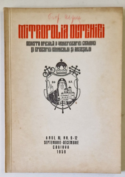 MITROPOLIA OLTENIEI , REVISTA OFICIALA A ARHIEPISCOPIEI CRAIOVEI SI EPISCOPIEI RIMNICULUI SI ARGESULUI , NR. 9-12 ,1959