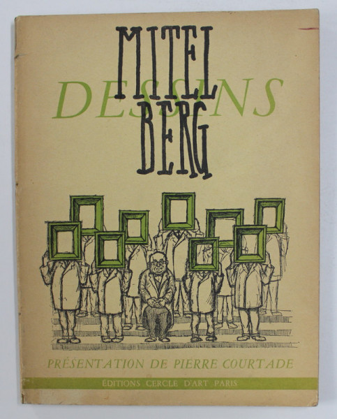 MITTELBERG - DESSINS , presentation de PIERRE COURTADE , 1953