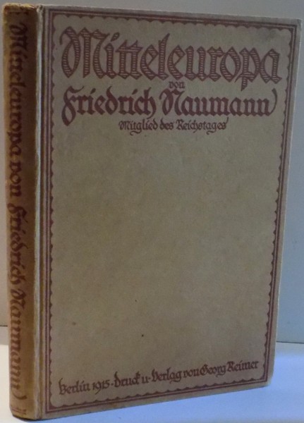 MITTELEUROPA von FRIEDRICH NAUMANN , 1915