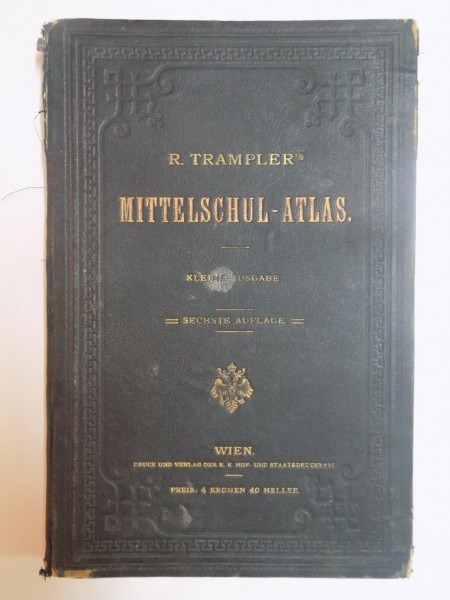 MITTELSCHUL - ATLAS der R. TRAMPLERS, WIEN  1900