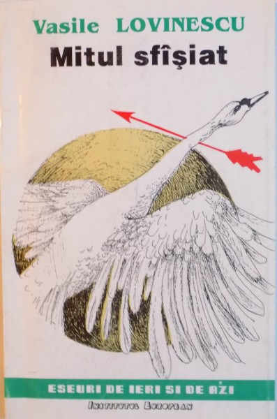 MITUL SFASIAT (MESAJE STRAVECHI) de VASILE LOVINESCU, 1993