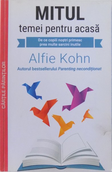 MITUL TEMEI PENTRU ACASA de ALFIE KOHN , 2015