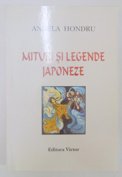 MITURI SI LEGENDE JAPONEZE de ANGELA HONDRU , 1999