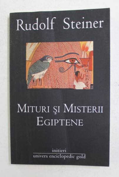 MITURI SI MISTERII EGIPTENE de RUDOLF STEINER , 2012