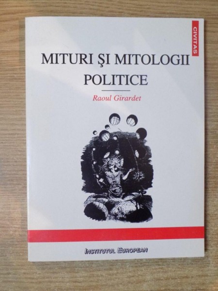MITURI SI MITOLOGII POLITICE de RAOUL GIRARDET, 1997