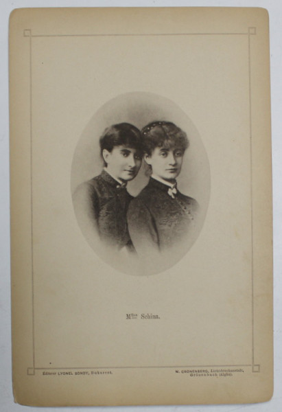 Mlles . SCHINA  , FOTOGRAFIE DIN  ALBUMUL  NATIONAL , SERIE DE BUCAREST , EDITEUR LYONEL BONDY , FOTOGRAF W. CRONENBERG , CCA .  1900
