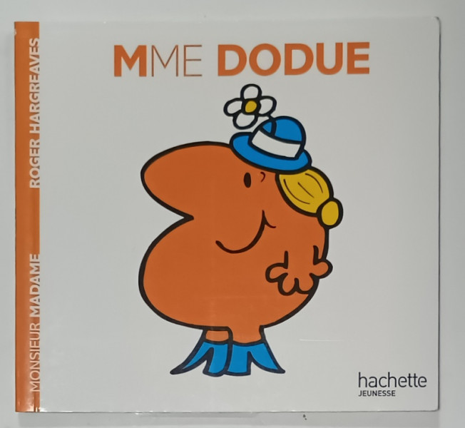MME DODUE   par ROGER HARGREAVES , TEXT SI ILUSTRATII , COLLECTION MADAME  , 2018