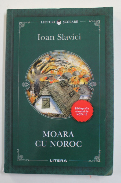 MOARA CU NOROC de IOAN SLAVICI , 2020