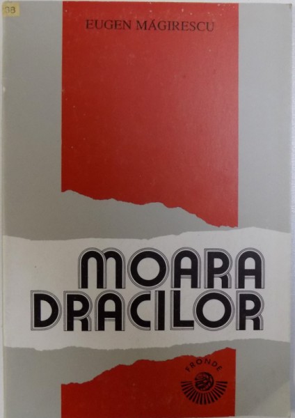 MOARA DRACILOR  - AMINTIRI DIN INCHISOAREA PITESTI de EUGEN MAGIRESCU , 1994