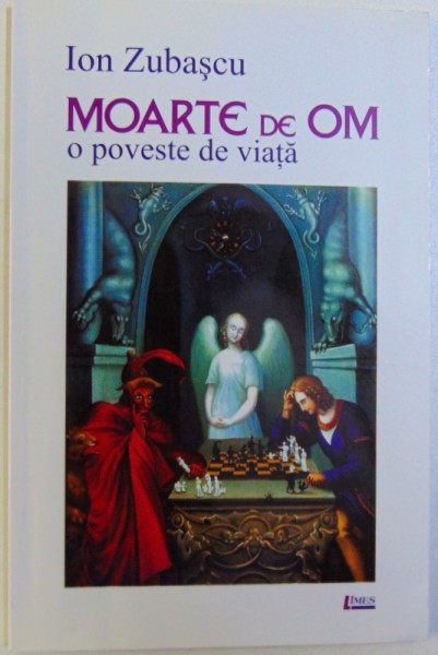 MOARTE DE OM - O POVESTE  DE VIATA  de ION ZUBASCU , 2010 , DEDICATIE*