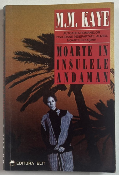 MOARTE IN INSULELE ANDAMAN de M.M. KAYE , 1991